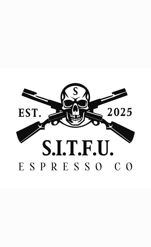 S.I.T.F.U. Espresso Co