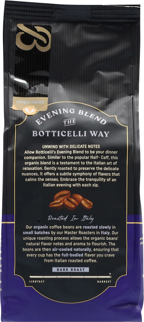 Botticelli Low Caffeine Premium Organic Ground Dark Roast Evening Blend Coffee 10 oz