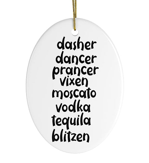 Dasher Dancer Prancer Vixen Moscato Vodka Tequila Blitzen Ornament