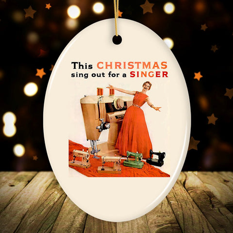 Funny Vintage Sewing Quote Ornament, This Christmas Sing Out for a Singer Classic Advertisement
