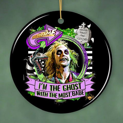 I’m the Ghost with the Most Babe Funny Horror Ornament