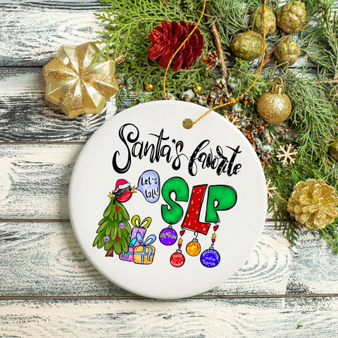 Santa’s Favorite SLP Christmas Ornament, Gift for Speech Therapist, Language Pathologist