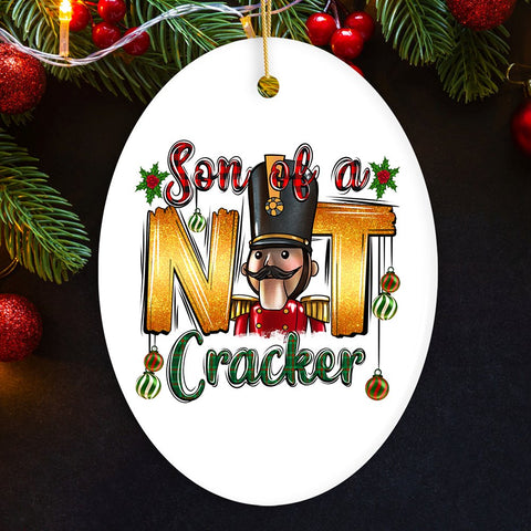 Son of a Nutcracker Funny and Cute Christmas Ornament