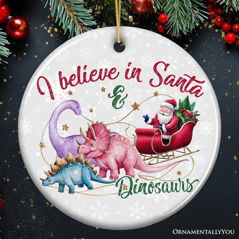 I Believe in Santa and Dinosaurs Ornaments, Playful Prehistoric Christmas Fun Decor