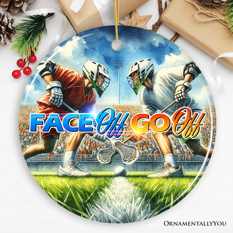 Lacrosse Face Off Go Off Ornament, Christmas Gift and Tree Decor for Sport Lovers