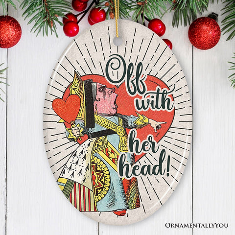 Queen of Heart Off with Her Head Ornament, Funny Vintage Christmas Decor