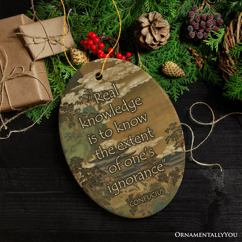 Confucius Wisdom on Ignorance Ceramic Ornament, Self Reflection Quote Decor And Gift