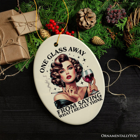 One Glass Away Ornament, Sassy and Elegant Retro Holiday Gift and Decoration
