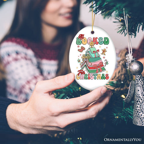 All Booked for Christmas Ornament, Playful Holiday Decor and Gift for Book Lovers