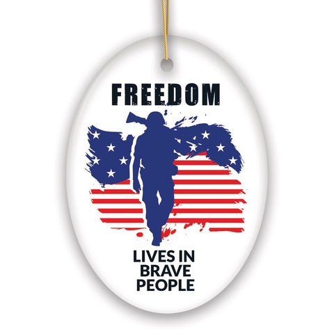 Freedom Lives and Brave People Patriotism Ornament