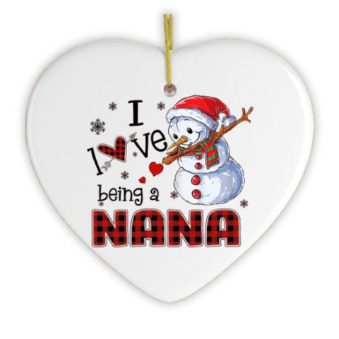 I Love Being a Nana Snowman Grandma Christmas Ornament
