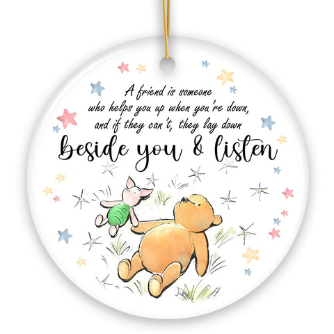 A Friend Lifts You Up or Stays Beside You Ornament, Inspiring Pooh Bear's Quote Christmas Gift