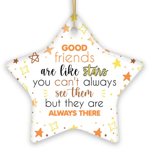 Good Friends are Like Stars Christmas Ornament, Friendship Gift and Appreciation