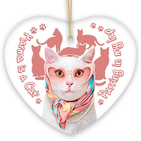 Karma is a Cat Funny Ornament, Christmas Gift for Cat Lovers
