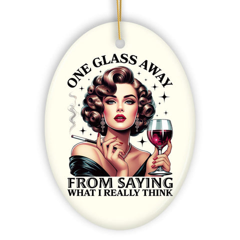 One Glass Away Ornament, Sassy and Elegant Retro Holiday Gift and Decoration