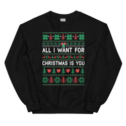 Unisex Ugly Christmas Sweater - "All I Want For Christmas Is You"
